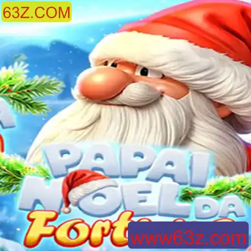 PapaiNoeldaFortuna: Descubra o Novo Fenômeno dos Jogos Online Desenvolvido por 63Z.COM